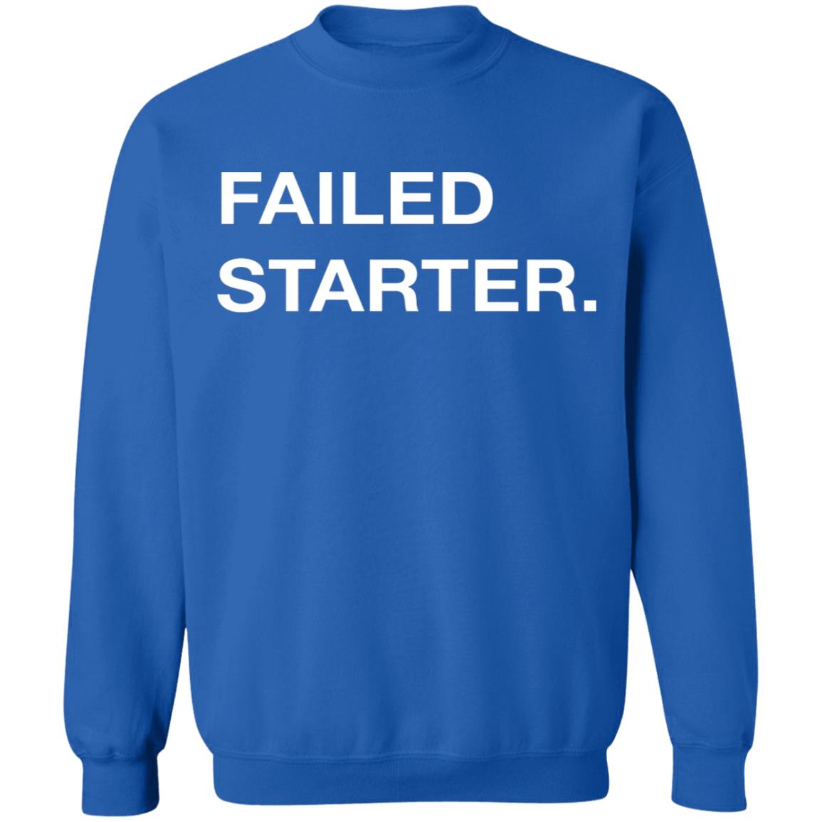 failed starter shirt